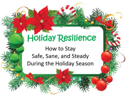 Holiday Resilience – How to Stay Safe, Sane, and Steady